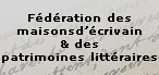 Fédération des maisons d'écrivains & des patrimoines littéraires